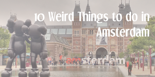 10 Weird Things to do in Amsterdam
